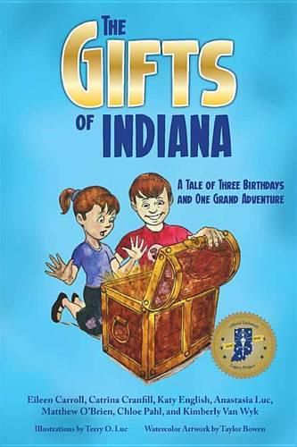 Cover image for The Gifts of Indiana: A Tale of Three Birthdays and One Grand Adventure