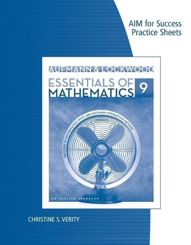 AIM for Sucess Practice Sheets for Aufmann/Lockwood's Essentials of  Mathematics: An Applied Approach, 9th