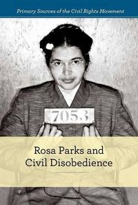 Cover image for Rosa Parks and Civil Disobedience