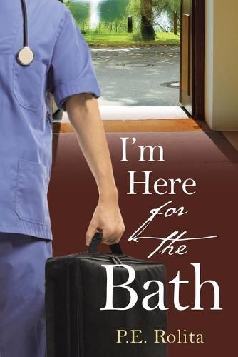 Cover image for I'm Here for the Bath