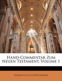 Cover image for Hand-Commentar Zum Neuen Testament, Volume 1