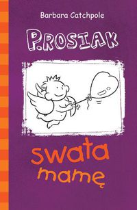 Cover image for PIG plays Cupid (Polish): Set 1