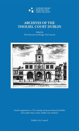 Cover image for Archives of the Tholsel Court, Dublin