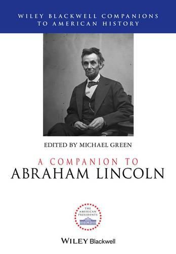 Cover image for A Companion to Abraham Lincoln