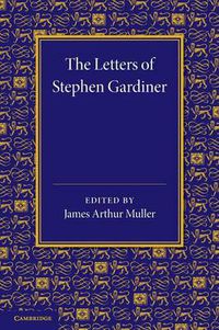 Cover image for The Letters of Stephen Gardiner