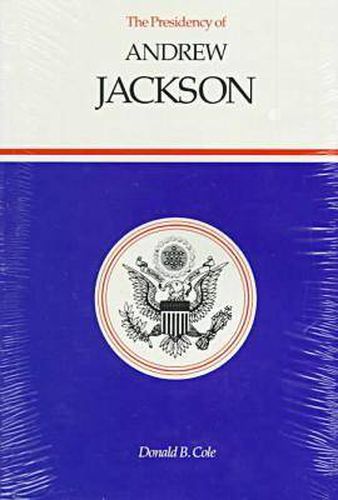 Cover image for The Presidency of Andrew Jackson