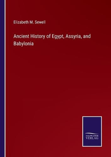 Cover image for Ancient History of Egypt, Assyria, and Babylonia