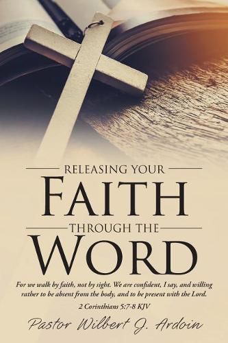 Releasing Your Faith Through the Word