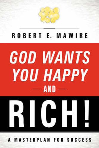 Cover image for God Wants You Happy and Rich!