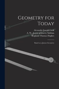 Cover image for Geometry for Today: Based on a Junior Geometry