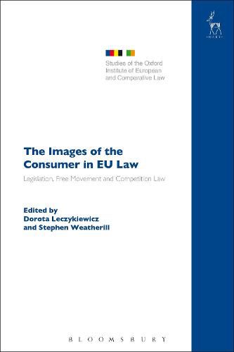 Cover image for The Images of the Consumer in EU Law: Legislation, Free Movement and Competition Law