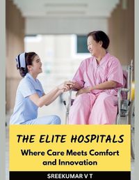 Cover image for The Elite Hospitals