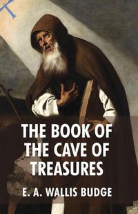 Cover image for The Book of The Cave Of Treasures