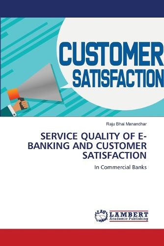 Cover image for Service Quality of E-Banking and Customer Satisfaction