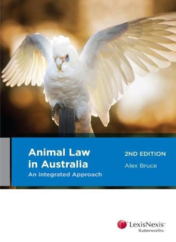 Cover image for Animal Law in Australia: An Integrated Approach