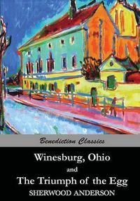Cover image for Winesburg, Ohio, and The Triumph of the Egg