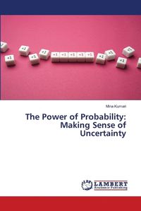 Cover image for The Power of Probability