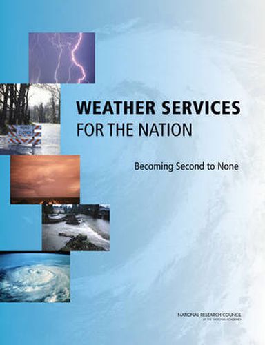 Weather Services for the Nation: Becoming Second to None