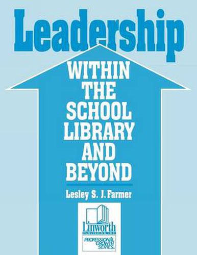 Cover image for Leadership within the School Library and Beyond