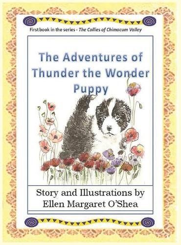 Cover image for The Adventures of Thunder The Wonder Puppy: Book one in the series - The Collies of Chimacum Valley