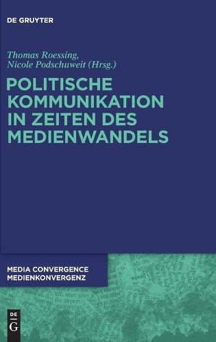 Cover image for Politische Kommunikation in Zeiten Des Medienwandels