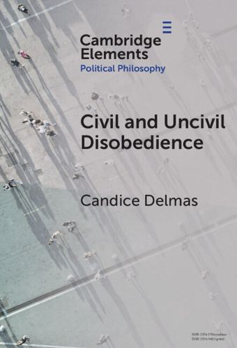 Cover image for Civil and Uncivil Disobedience