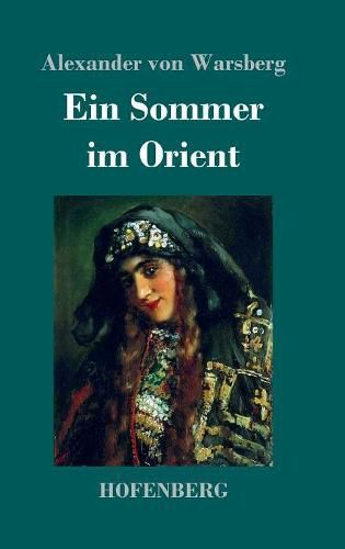 Cover image for Ein Sommer im Orient