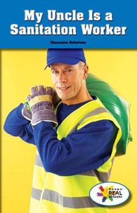 Cover image for My Uncle Is a Sanitation Worker