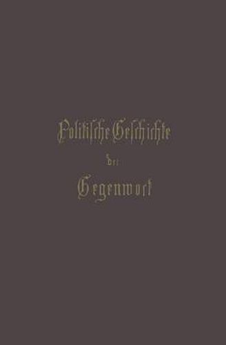 Politische Geschichte Der Gegenwart: 18. Das Jahr 1884