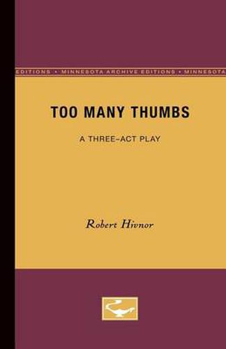 Cover image for Too Many Thumbs: A Three-Act Play