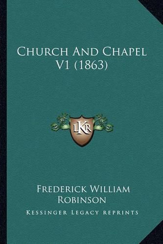 Cover image for Church and Chapel V1 (1863)