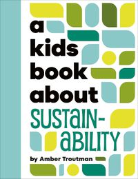 Cover image for A Kids Book About Sustainability