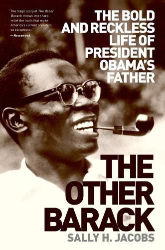Cover image for Other Barack: The Bold and Reckless Life of President Obama's Father