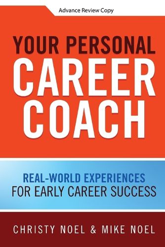 Cover image for Your Personal Career Coach: Real-World Experiences for Early Career Success