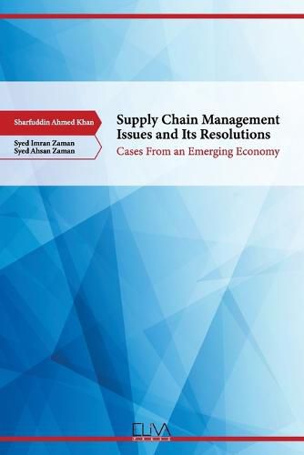 Cover image for Supply Chain Management Issues and its Resolutions: Cases from an Emerging Economy
