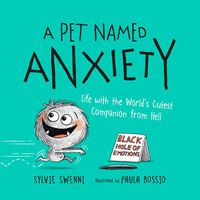 Cover image for A Pet Named Anxiety: Life with the World's Cutest Companion from Hell