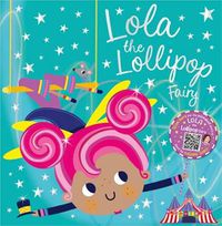 Cover image for Lola the Lollipop Fairy