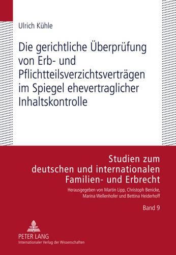 Cover image for Die Gerichtliche Ueberpruefung Von Erb- Und Pflichtteilsverzichtsvertraegen Im Spiegel Ehevertraglicher Inhaltskontrolle