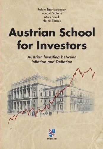 Cover image for Austrian School for Investors: Austrian Investing between Inflation and Deflation