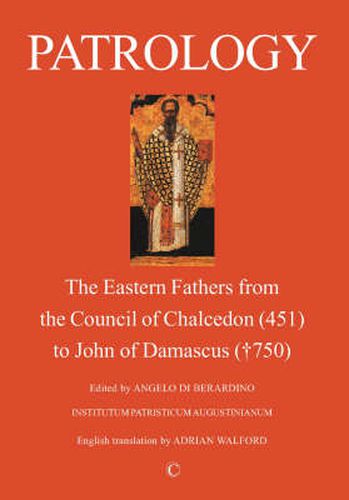 Cover image for Patrology: The Eastern Fathers from the Council of Chalcedon to John of Damascus (2nd Edition)