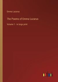 Cover image for The Poems of Emma Lazarus