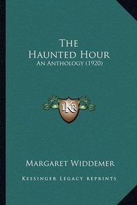 Cover image for The Haunted Hour: An Anthology (1920)