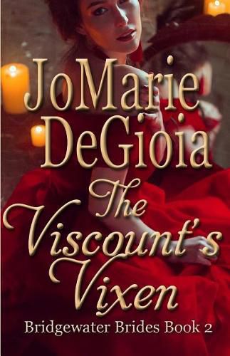 Cover image for The Viscount's Vixen: Bridgewater Brides Book 2