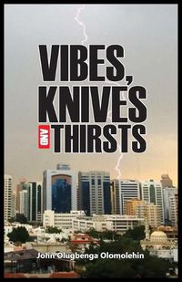 Cover image for Vibes, Knives and Thirsts