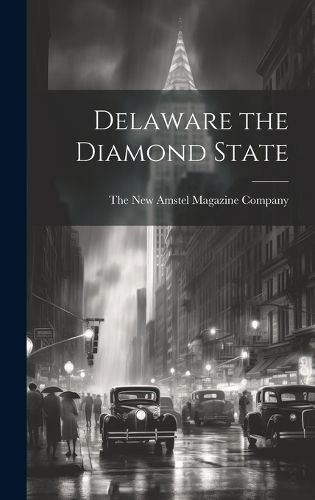 Cover image for Delaware the Diamond State