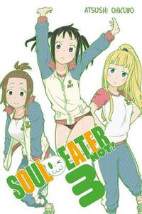 Cover image for Soul Eater NOT!, Vol. 3