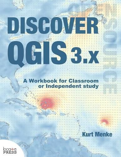 Cover image for Discover QGIS 3.x: A Workbook for Classroom or Independent Study