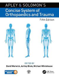 Cover image for Apley and Solomon's Concise System of Orthopaedics and Trauma