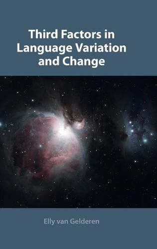 Cover image for Third Factors in Language Variation and Change