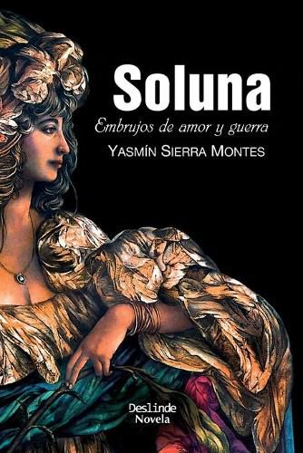 Cover image for Soluna: Embrujos de amor y guerra